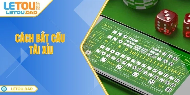 cach bat cau tai Cách Bắt Cầu Tài Xỉu Bí Quyết Đọc Kèo Chuẩn Từng Ván
